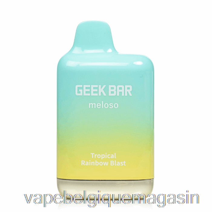 Vape Belgique Geek Bar Meloso Max 9000 Jetable Tropical Rainbow Blast